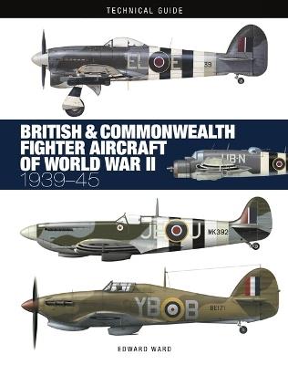 British and Commonwealth Fighter Aircraft of World War II - Edward Ward - cover