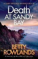 Death at Sandy Bay: An absolutely unputdownable cozy mystery novel - Betty Rowlands - cover