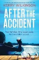 After the Accident: A compelling and addictive psychological suspense novel
