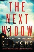 The Next Widow: A gripping crime thriller with unputdownable suspense - Cj Lyons - cover