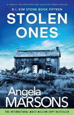 Stolen Ones: A totally jaw-dropping and addictive crime thriller