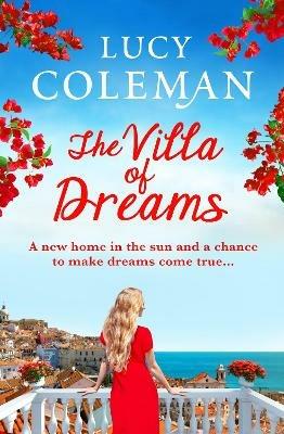 The Villa of Dreams: The perfect uplifting escapist read from bestseller Lucy Coleman - Lucy Coleman - cover