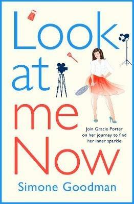 Look At Me Now: A sassy, laugh-out-loud romantic comedy - Simone Goodman - cover