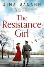 The Resistance Girl: A heartbreaking World War 2 historical fiction novel