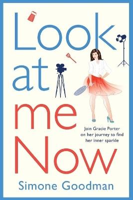 Look At Me Now: A sassy, laugh-out-loud romantic comedy - Simone Goodman - cover