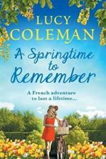 A Springtime To Remember: The perfect feel-good love story from bestseller Lucy Coleman