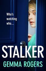 Stalker: A gripping edge-of-your-seat revenge thriller