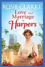 Love and Marriage at Harpers: A heartwarming saga from bestseller Rosie Clarke