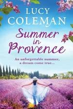 Summer in Provence: The perfect escapist feel-good romance from bestseller Lucy Coleman