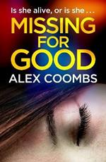 Missing For Good: A gritty crime mystery that will keep you guessing