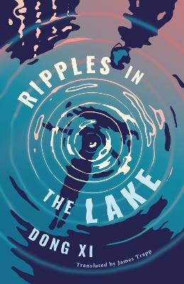 Ripples in the Lake - Dong Xi - cover