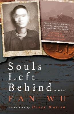 Souls Left Behind: A WW1 Chinese Labour Corps Novel - Fan Wu - cover