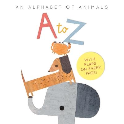 A to Z: an Alphabet of Animals - Harriet Evans,Linda Tordoff - cover