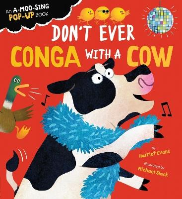 Don't Ever Conga with a Cow - Harriet Evans - cover