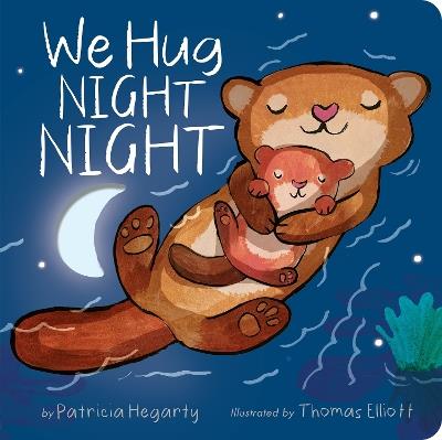 We Hug Night Night - Patricia Hegarty - cover