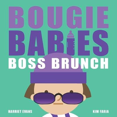 Bougie Babies Boss Brunch - Harriet Evans - cover