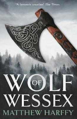 Wolf of Wessex - Matthew Harffy - cover