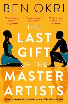 The Last Gift of the Master Artists - Ben Okri - cover