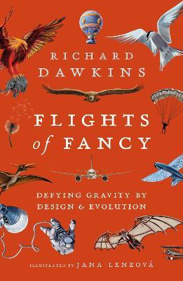Flights of Fancy: Defying Gravity by Design and Evolution - Richard Dawkins - cover