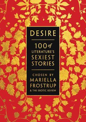 Desire: 100 of Literature's Sexiest Stories - cover