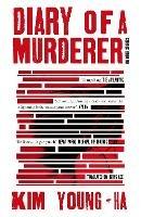 Diary of a Murderer: And Other Stories - Kim Young-ha - cover