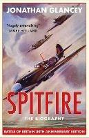 Spitfire: The Biography - Jonathan Glancey - cover