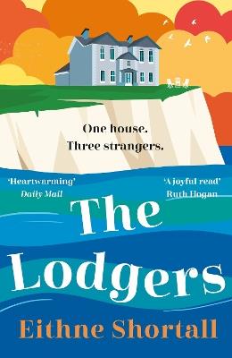 The Lodgers: An uplifting and heart-warming tale of friendship, community and a mystery package… - Eithne Shortall - cover
