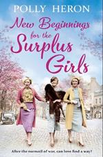 New Beginnings for the Surplus Girls