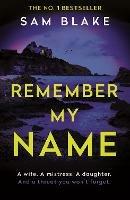 Remember My Name - Sam Blake - cover
