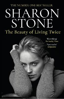 The Beauty of Living Twice - Sharon Stone - cover