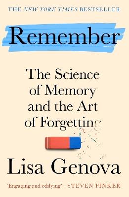 Remember: The Science of Memory and the Art of Forgetting - Lisa Genova - cover