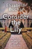 Consider the Lily - Elizabeth Buchan - cover