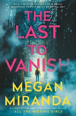 The Last to Vanish - Megan Miranda - cover