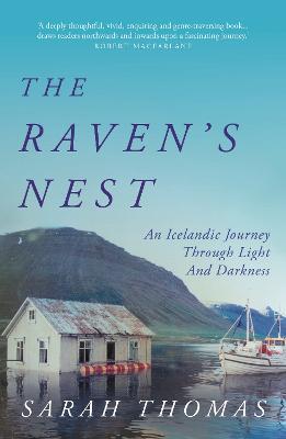 The Raven's Nest: An Icelandic Journey Through Light and Darkness - Sarah Thomas - cover