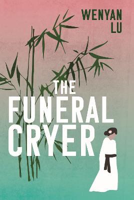 The Funeral Cryer - Wenyan Lu - cover
