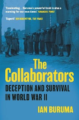 The Collaborators: Three Stories of Deception and Survival in World War II - Ian Buruma - cover
