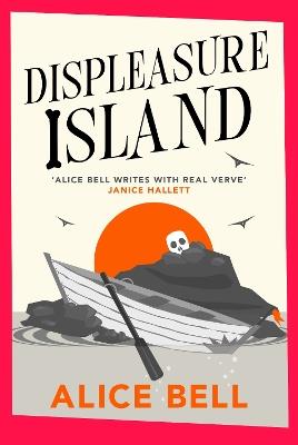 Displeasure Island: A Grave Expectations Mystery - Alice Bell - cover