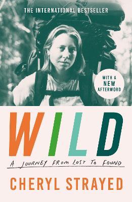 Wild: A Journey from Lost to Found - Cheryl Strayed - cover