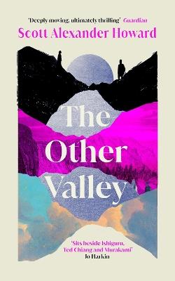 The Other Valley: The beautiful time travel love story for 2025 - Scott Alexander Howard - cover
