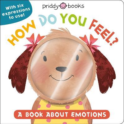 How Do You Feel? - Priddy Books,Roger Priddy - cover
