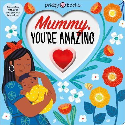Mummy, You're Amazing - Priddy Books,Roger Priddy - cover