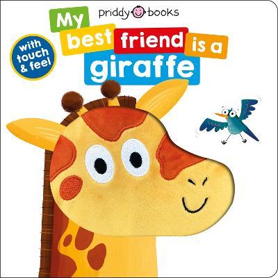 My Best Friend Is A Giraffe - Roger Priddy Books,Priddy - cover
