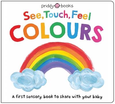 See, Touch, Feel: Colours - Priddy Books,Roger Priddy - cover
