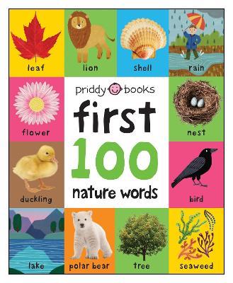 First 100 Nature Words - Priddy Books,Roger Priddy - cover