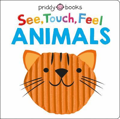 See Touch Feel Animals - Priddy Books - cover