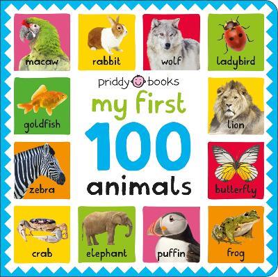 My First 100: Animals - Priddy Books,Roger Priddy - cover