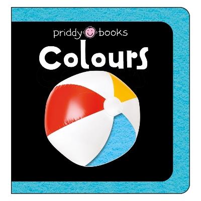 First Felt: Colours - Priddy Books,Roger Priddy - cover