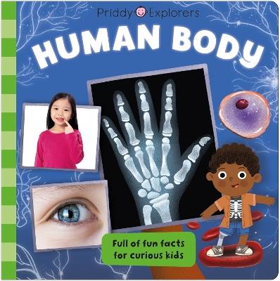 Priddy Explorers Human Body - Roger Priddy - cover