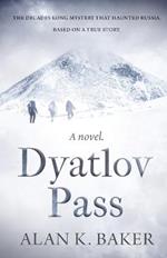 Dyatlov Pass: Based on the true story that haunted Russia
