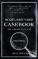 Scotland Yard Casebook - Joan Lock - cover